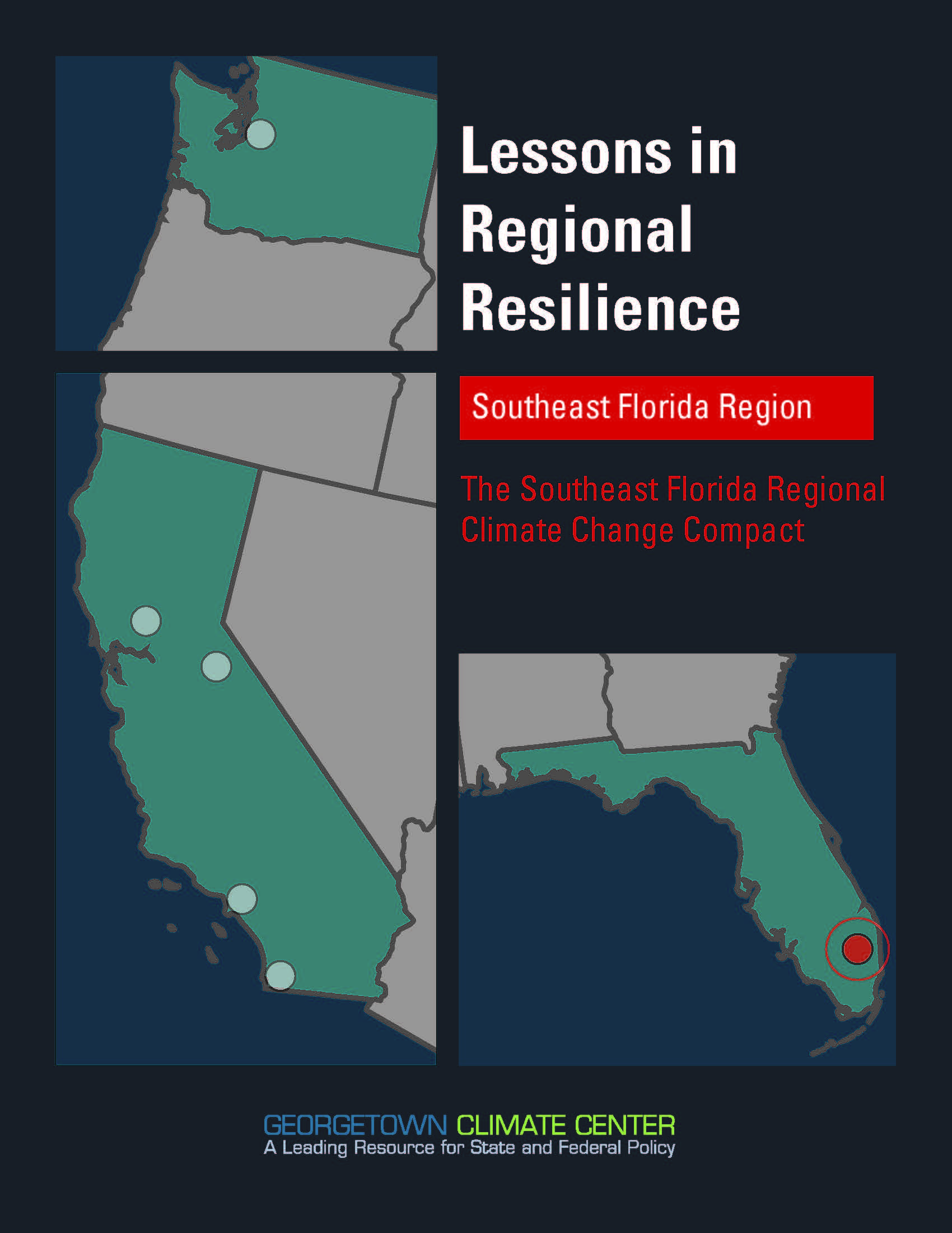 Lessons in Regional Resilience: The Southeast Florida Regional Climate Change Compact
